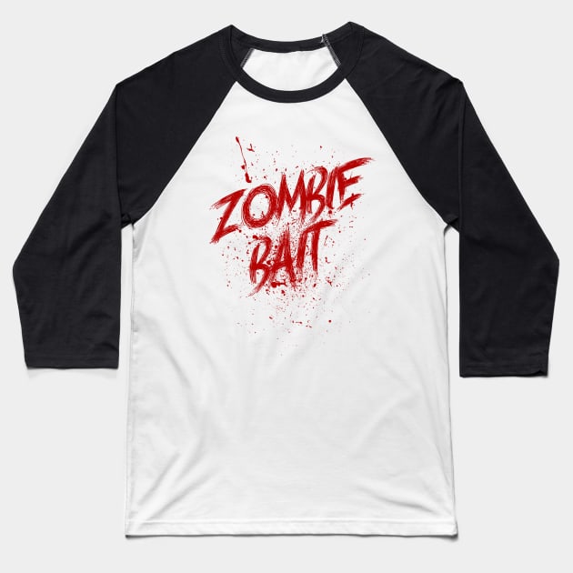 Zombie Bait - Funny Halloween Baseball T-Shirt by Issho Ni